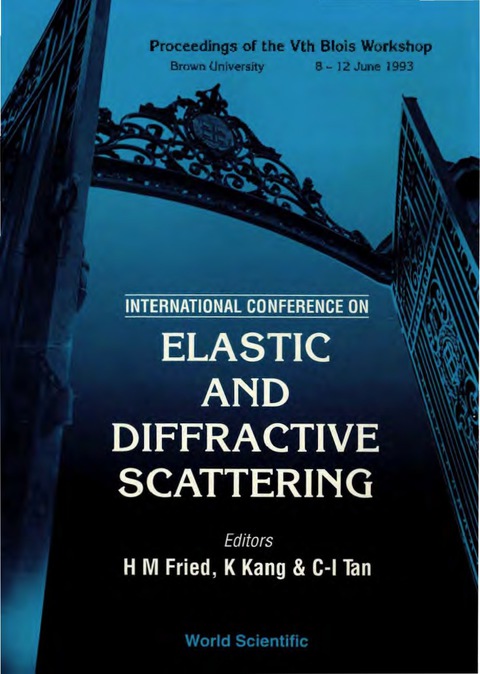Cover image for book Elastic And Diffractive Scattering - Proceedings Of The International Conference On Vth Blois Workshop