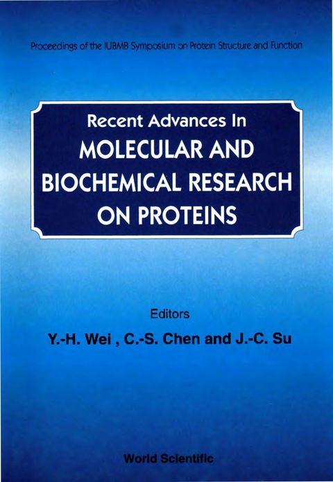 Cover image for book Recent Advances In Molecular And Biochemical Research On Proteins - Proceedings Of The Iubmb Symposium On Protein Structure And Function