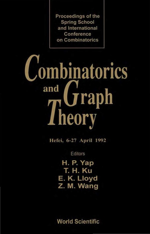 Cover image for book Combinatorics And Graph Theory - Proceedings Of The Spring School And International Conference On Combinatorics