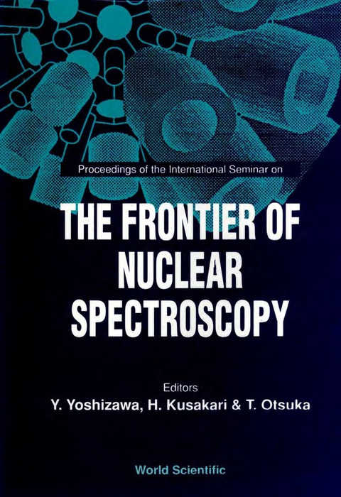 Cover image for book Frontier Of Nuclear Spectroscopy, The - Proceedings Of The International Seminar