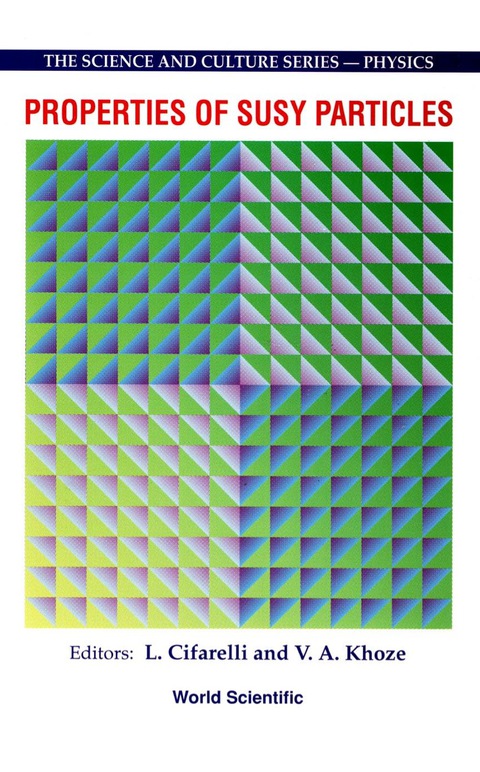 Cover image for book Properties Of Susy Particles - Proceedings Of The 23rd Workshop Of The Infn Eloisatron Project