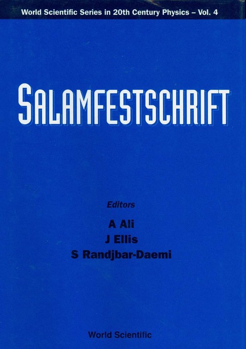 Cover image for book Salamfestschrift - A Collection Of Talks From The Conference On Highlights Of Particle And Condensed Matter Physics