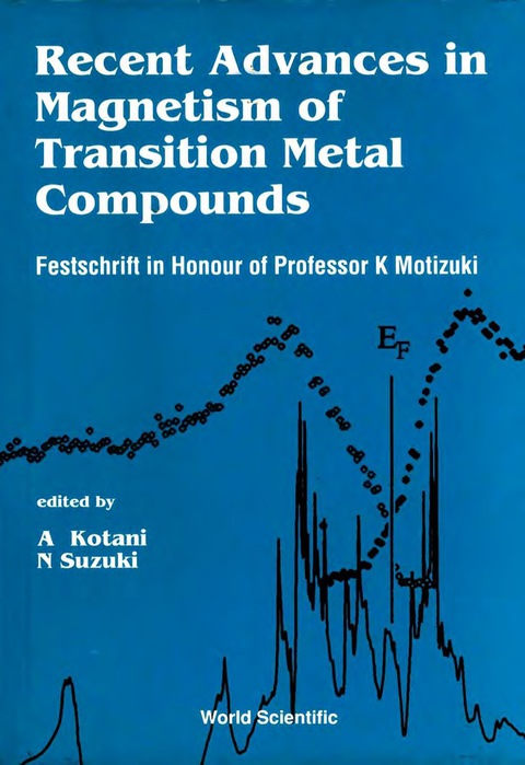Cover image for book Recent Advances In Magnetism Of Transition Metal Compounds: Festschrift In Honour Of Professor K Motizuki