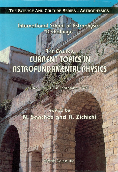Cover image for book Current Topics In Astrofundamental Physics - 1st Course In The International School Of Astrophysics "D Chalonge"