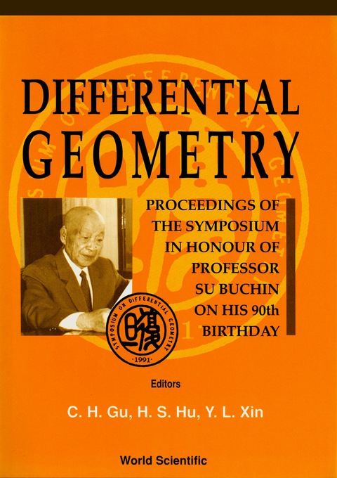 Cover image for book Differential Geometry - Proceedings Of The Symposium In Honor Of Prof Su Buchin On His 90th Birthday