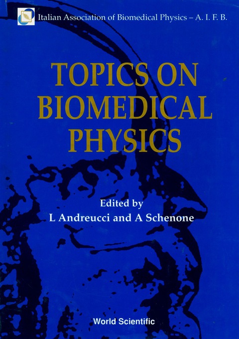 Cover image for book Topics On Biomedical Physics - Proceedings Of The 6th National Congress Of The Italian Association Of Biomedical Physics