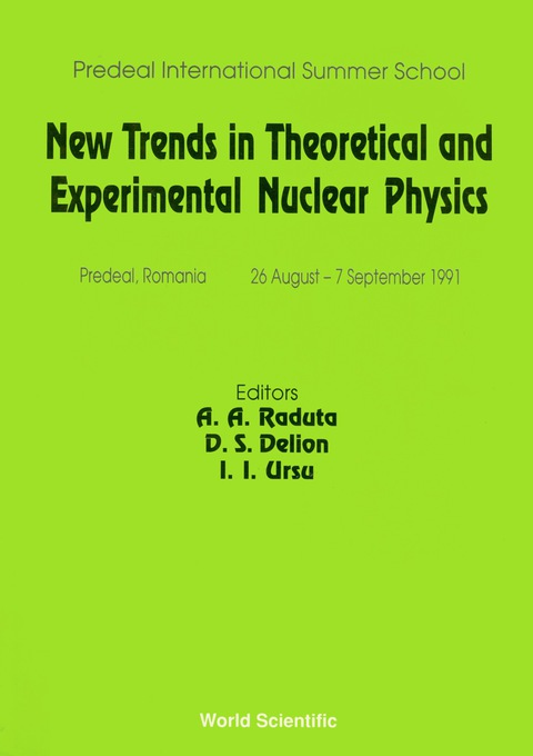 Cover image for book New Trends In Theoretical And Experimental Nuclear Physics - Proceedings Of The Predeal International Summer School