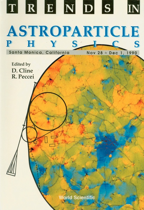 Cover image for book Trends In Astroparticle Physics - Proceedings Of The Ucla International Conference
