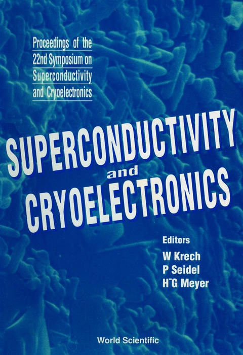 Cover image for book Superconductivity And Cryoelectronics - Proceedings Of The 22nd Symposium On Superconductivity And Cryoelectronics