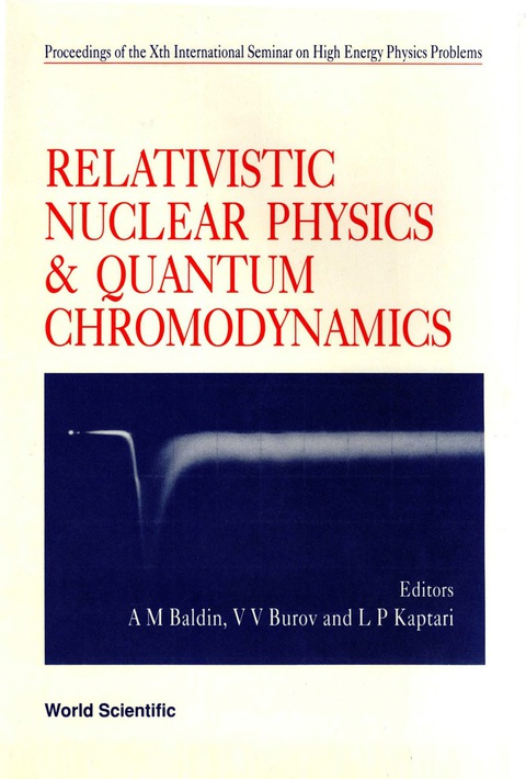 Cover image for book Relativistic Nuclear Physics And Quantum Chromodynamics - Proceedings Of Xth International Seminar On High Energy Physics Problems