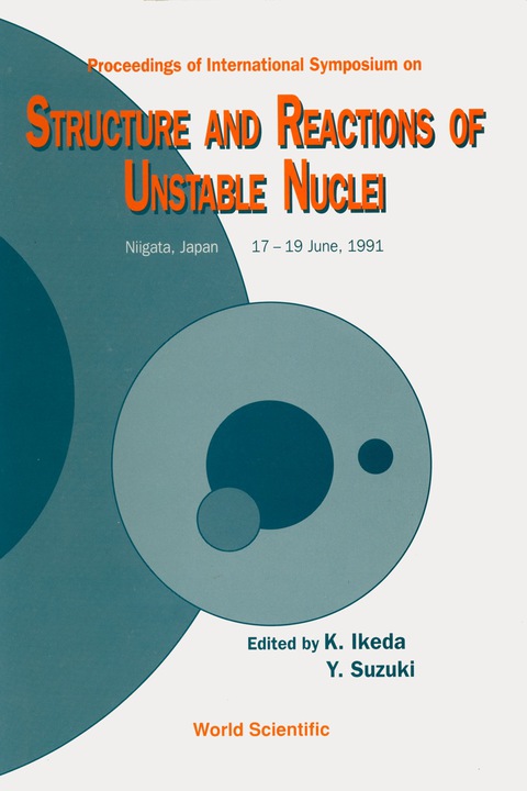 Cover image for book Structure And Reactions Of Unstable Nuclei - Proceedings Of The International Symposium