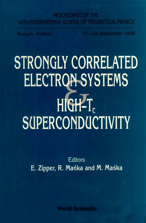 Cover image for book Strongly Correlated Electron Systems And High-tc Superconductivity - Proceedings Of The 14th International School Of Theoretical Physics