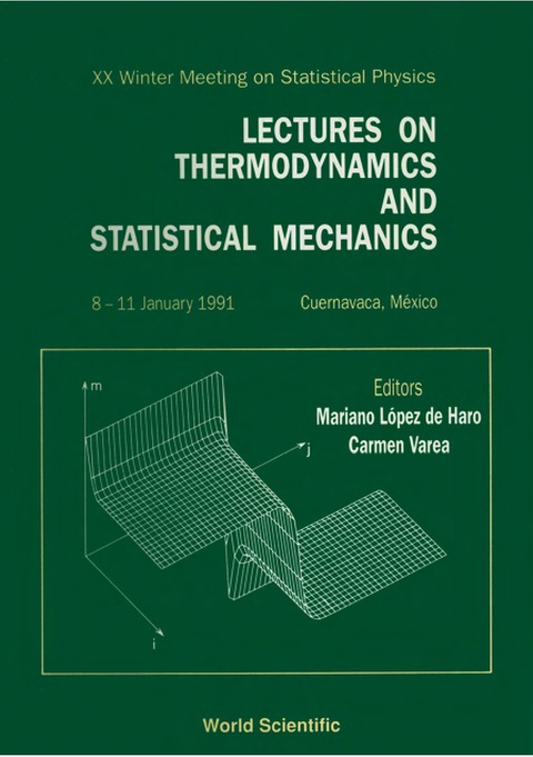 Cover image for book Lectures On Thermodynamics And Statistical Mechanics - Proceedings Of The Xx Winter Meeting On Statistical Physics