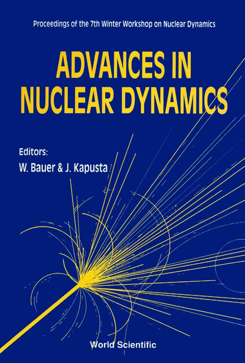 Cover image for book Advances In Nuclear Dynamics - Proceedings Of The 7th Winter Workshop On Nuclear Dynamics