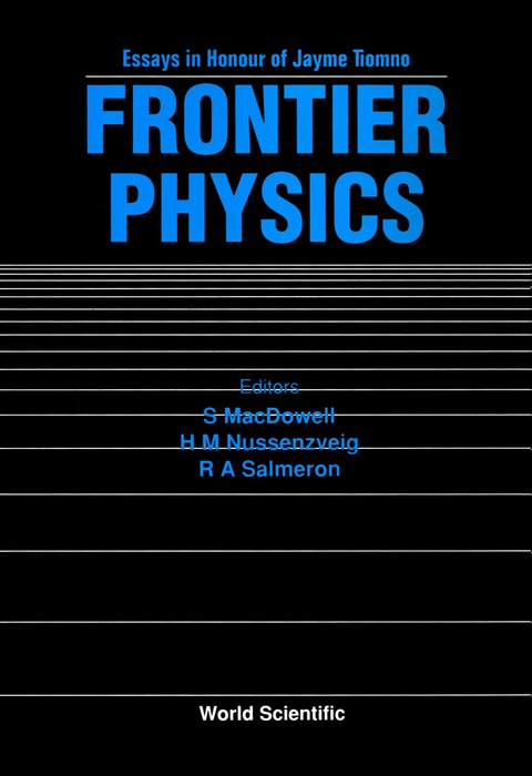 Cover image for book Frontier Physics: Essays In Honor Of Jayme Tiomno