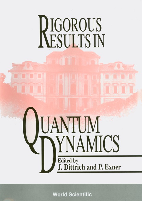 Cover image for book Rigorous Results In Quantum Dynamics - Proceedings Of The Conference