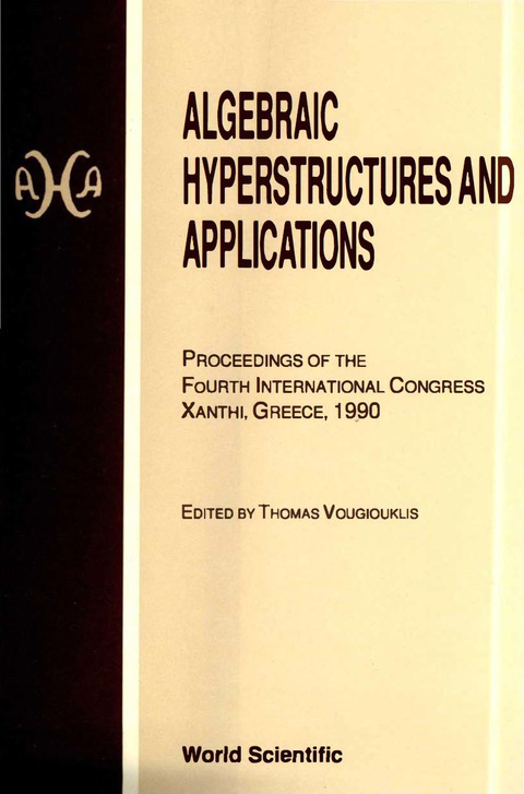 Cover image for book Algebraic Hyperstructures And Applications - Proceedings Of The Fourth International Congress