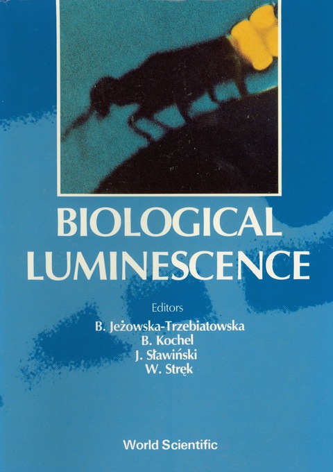 Cover image for book Biological Luminescence - Proceedings Of The First International School