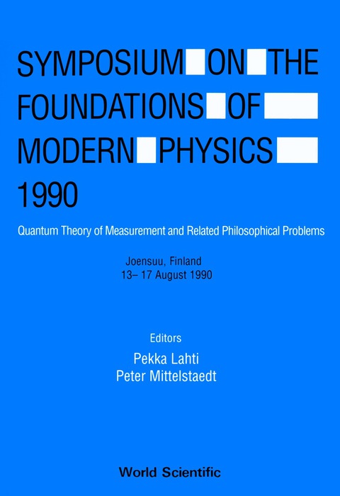 Cover image for book Foundations Of Modern Physics 1990, The: Quantum Measurement Theory And Its Philosophical Implications - Proceedings Of The Symposium