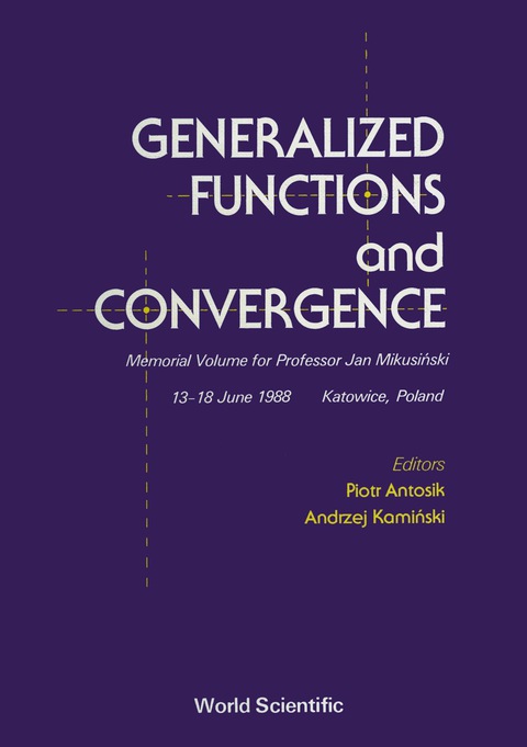 Cover image for book Generalized Functions And Convergence: Memorial Volume For Professor Jan Mikusinski