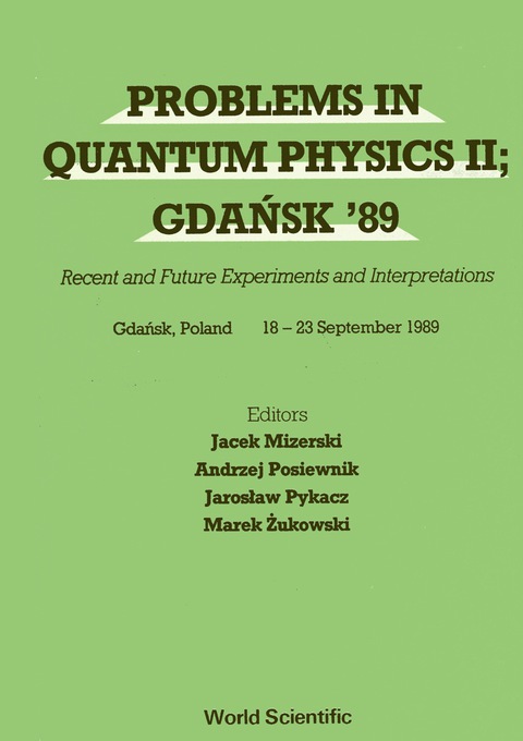 Cover image for book Problems In Quantum Physics Ii; Gdansk 89 - Recent And Future Experiments And Interpretations