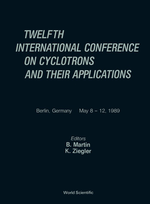 Cover image for book Cyclotrons And Their Applications - Twelfth International Conference