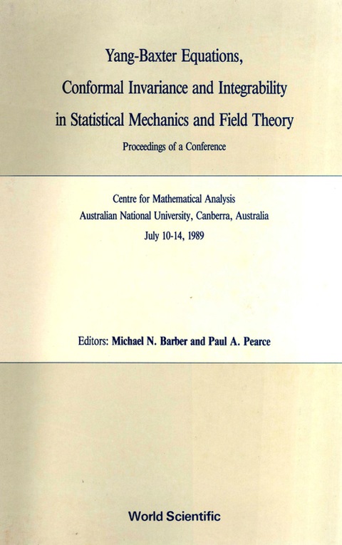 Cover image for book Yang-baxter Equations, Conformal Invariance And Integrability In Statistical Mechanics And Field Theory - Proceedings Of A Conference