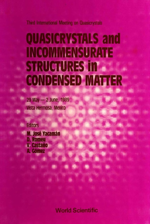 Cover image for book Quasicrystals And Incommensurate Structures In Condensed Matter - Proceedings Of The Third International Meeting On Quasicrystals