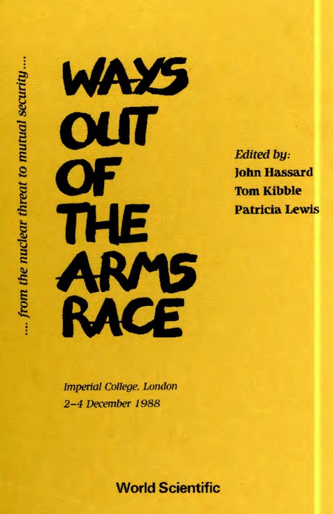 Cover image for book Ways Out Of The Arms Race: From The Nuclear Threat To Mutual Security - Proceedings Of The Second International Scientists' Congress