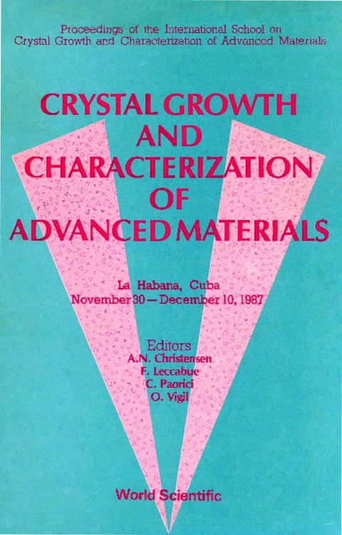 Cover image for book CRYSTAL GROWTH AND CHARACTERIZATION OF ADVANCED MATERIALS