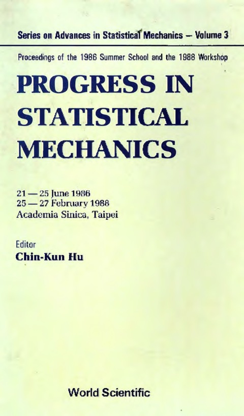 Cover image for book Progress In Statistical Mechanics - Proceedings Of The 1986 And 1988 Workshops