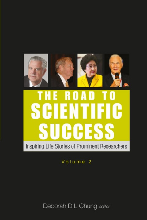 Cover image for book The Road to Scientific Success: Inspiring Life Stories of Prominent Researchers (Volume 2)