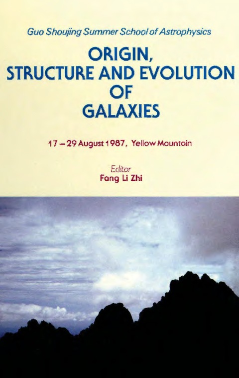 Cover image for book Origin, Structure And Evolution Of Galaxies - Proceedings Of The Yellow Mountain Summer School