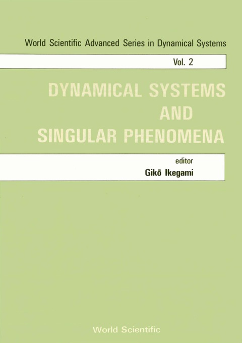 Cover image for book Dynamical Systems And Singular Phenomena - Proceedings Of The Symposium