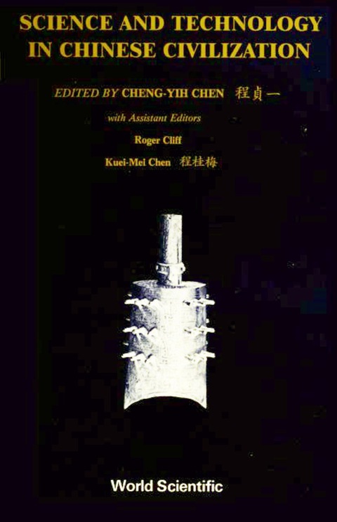 Cover image for book Science And Technology In Chinese Civilisation - Proceedings Of The Workshop Held At The University Of California