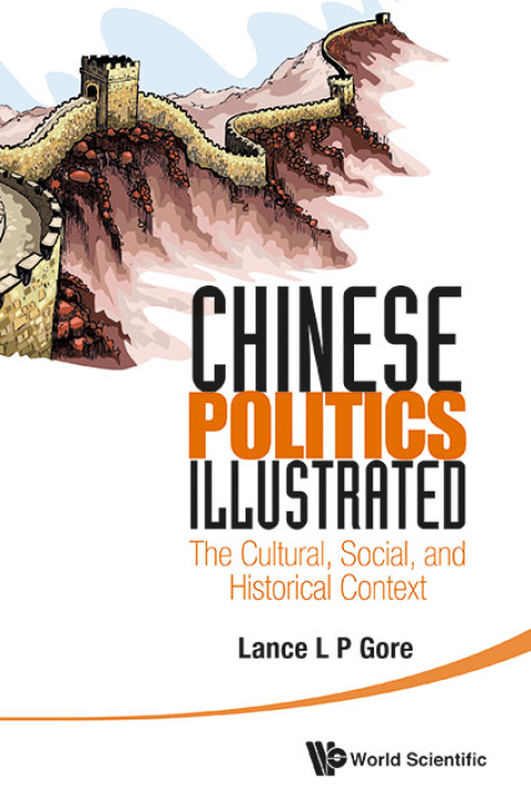 Cover image for book Chinese Politics Illustrated: The Cultural, Social, and Historical Context
