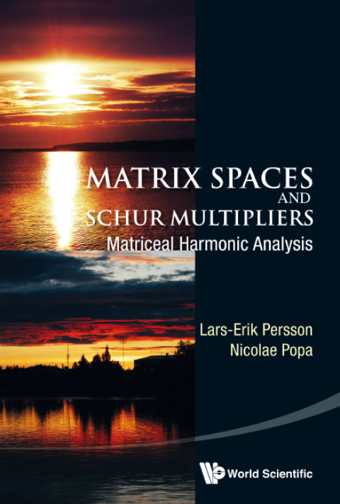 Cover image for book Matrix Spaces and Schur Multipliers: Matriceal Harmonic Analysis