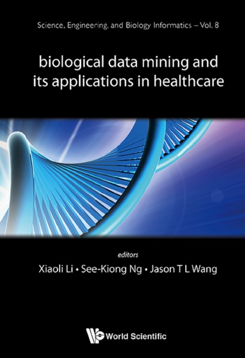 Cover image for book Biological Data Mining and Its Applications in Healthcare