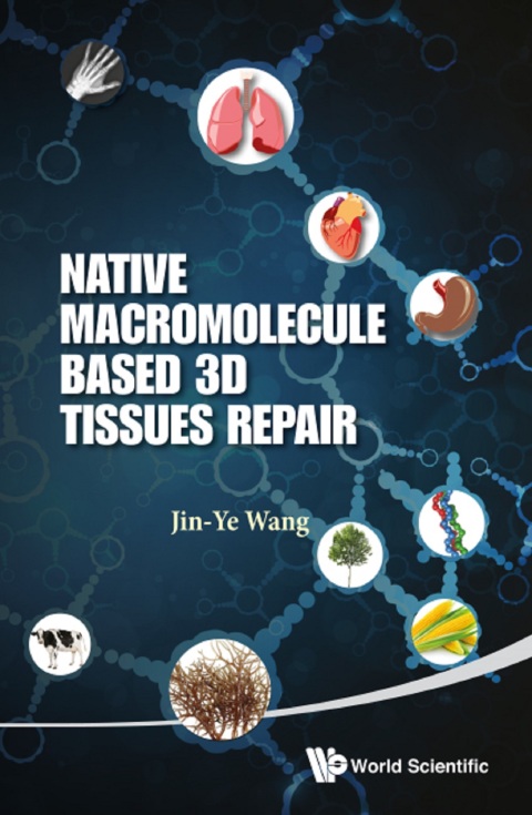 Cover image for book Native Macromolecule-Based 3D Tissues Repair