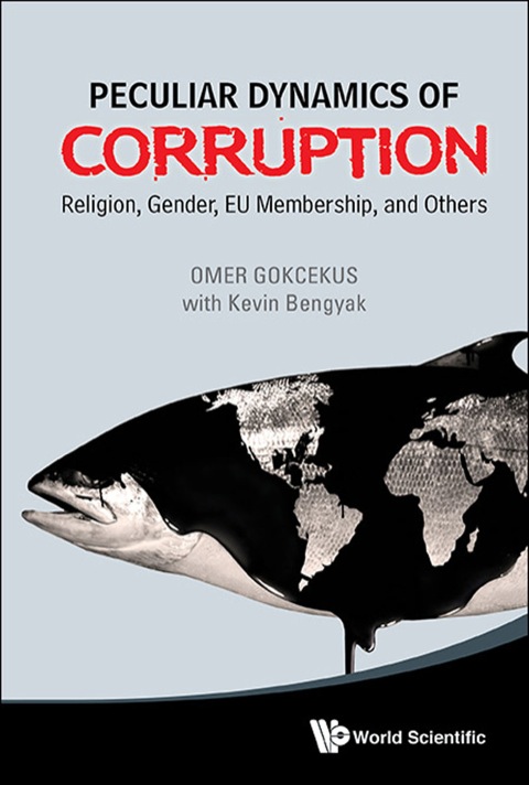Cover image for book Peculiar Dynamics of Corruption: Religion, Gender, EU Membership, and Others