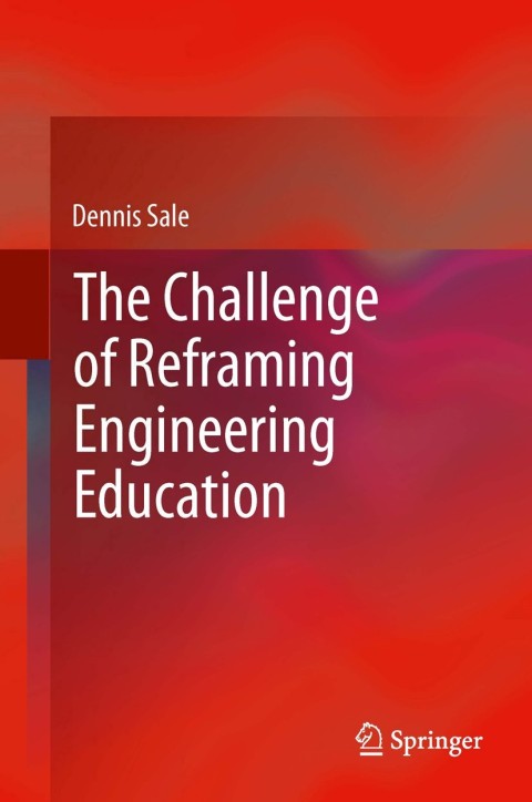 Cover image for book The Challenge of Reframing Engineering Education