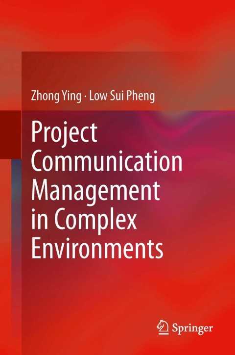 Project Communication Management in Complex Environments 