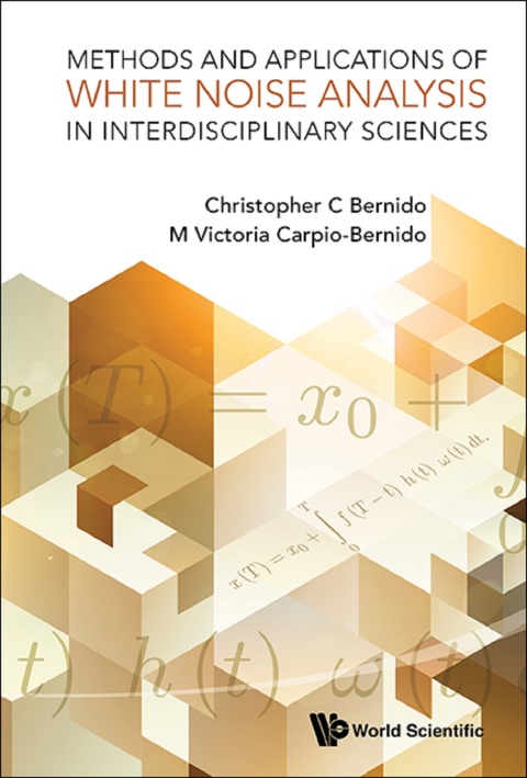 Cover image for book Methods and Applications of White Noise Analysis in Interdisciplinary Sciences