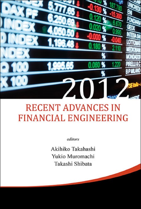 Cover image for book Recent Advances in Financial Engineering 2012: Proceedings of the International Workshop on Finance 2012
