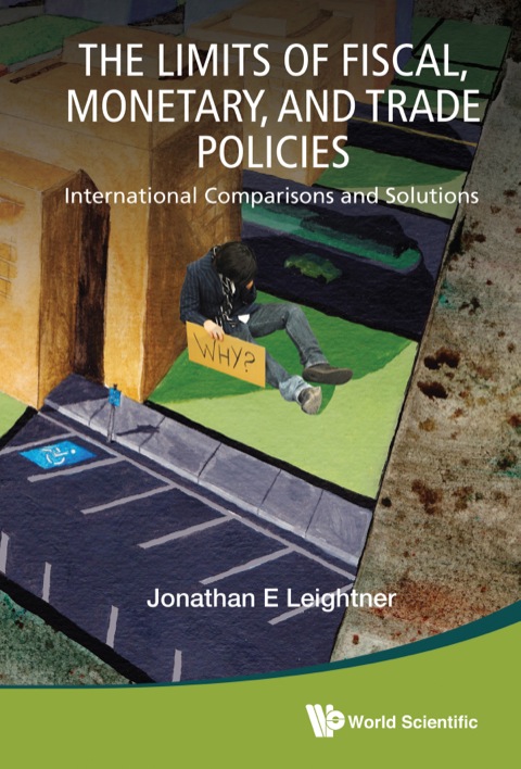 Cover image for book The Limits of Fiscal, Monetary, and Trade Policies: International Comparisons and Solutions
