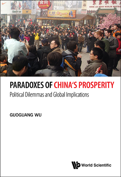 Cover image for book Paradoxes of China's Prosperity: Political Dilemmas and Global Implications