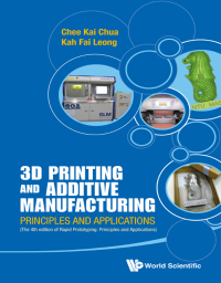 Cover image: 3d Printing And Additive Manufacturing: Principles And Applications (With Companion Media Pack) - Fourth Edition Of Rapid Prototyping 4th edition 9789814571401
