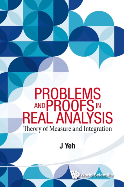 Cover image for book Problems and Proofs in Real Analysis: Theory of Measure and Integration