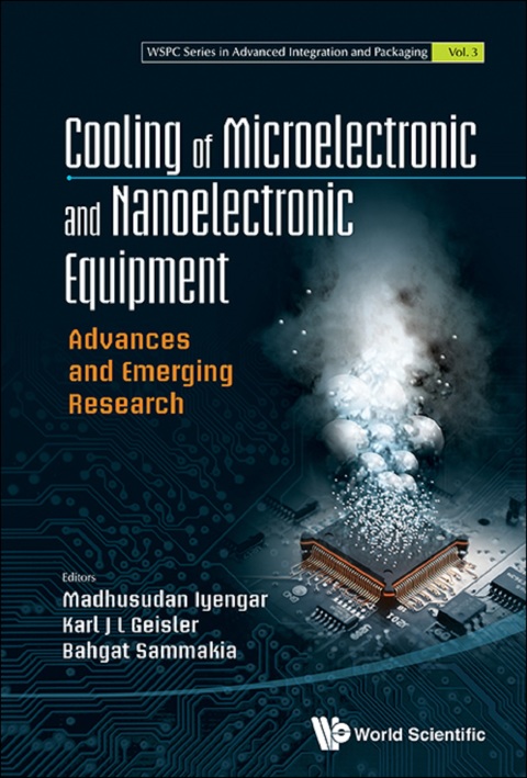 Cover image for book Cooling of Microelectronic and Nanoelectronic Equipment: Advances and Emerging Research