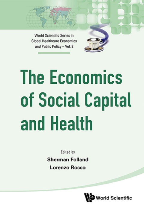 Cover image for book The Economics of Social Capital and Health: A Conceptual and Empirical Roadmap